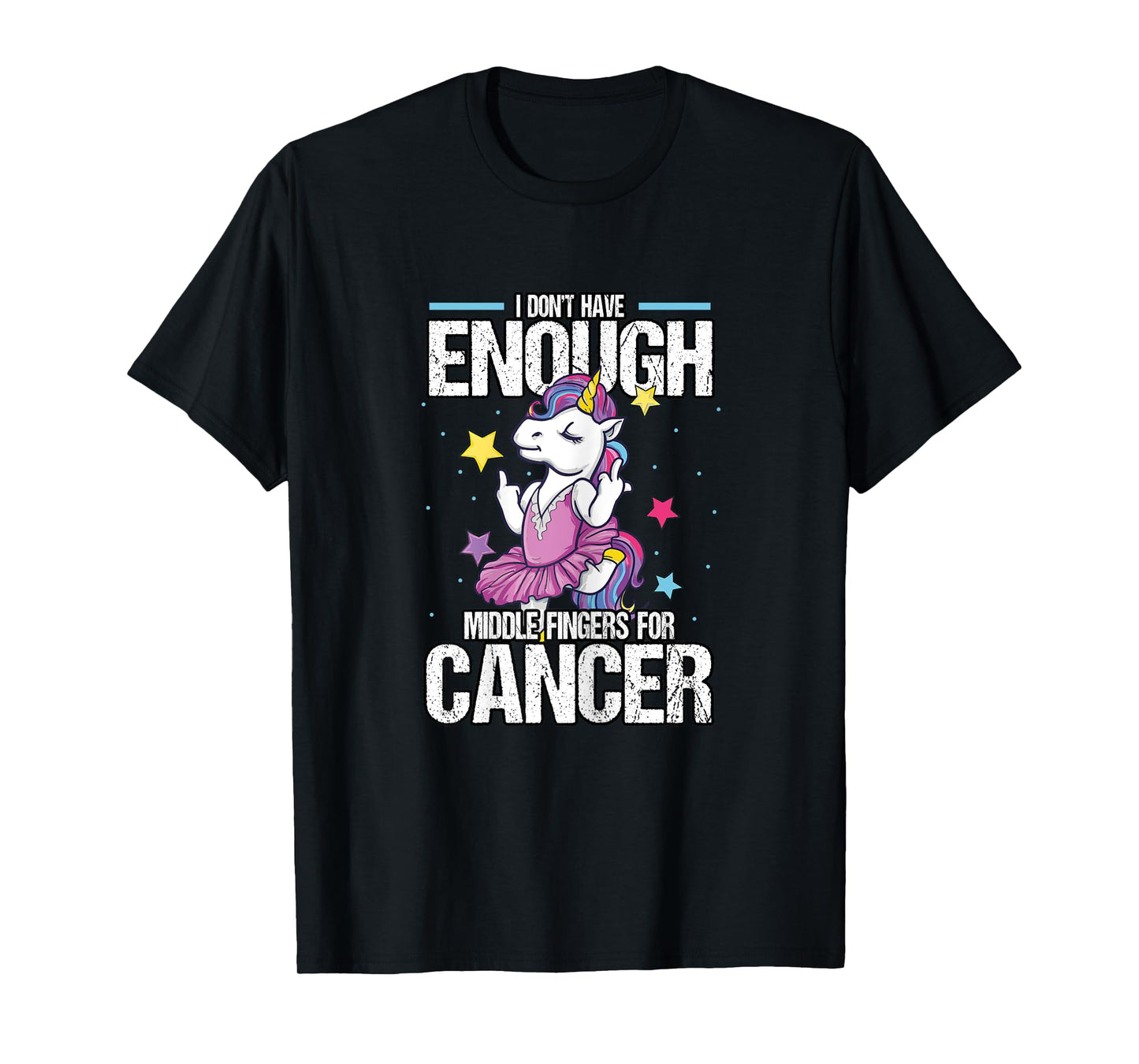 Funny I Don't Have Enough Middle Fingers For Cancer Unicorn T-Shirt