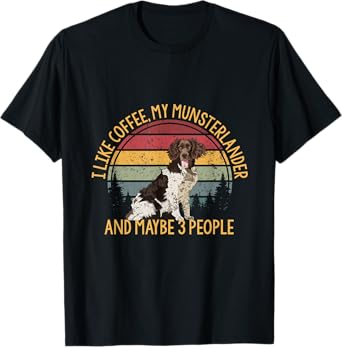 Coffee and my munsterlander Münsterländer 3 people dog T-Shirt