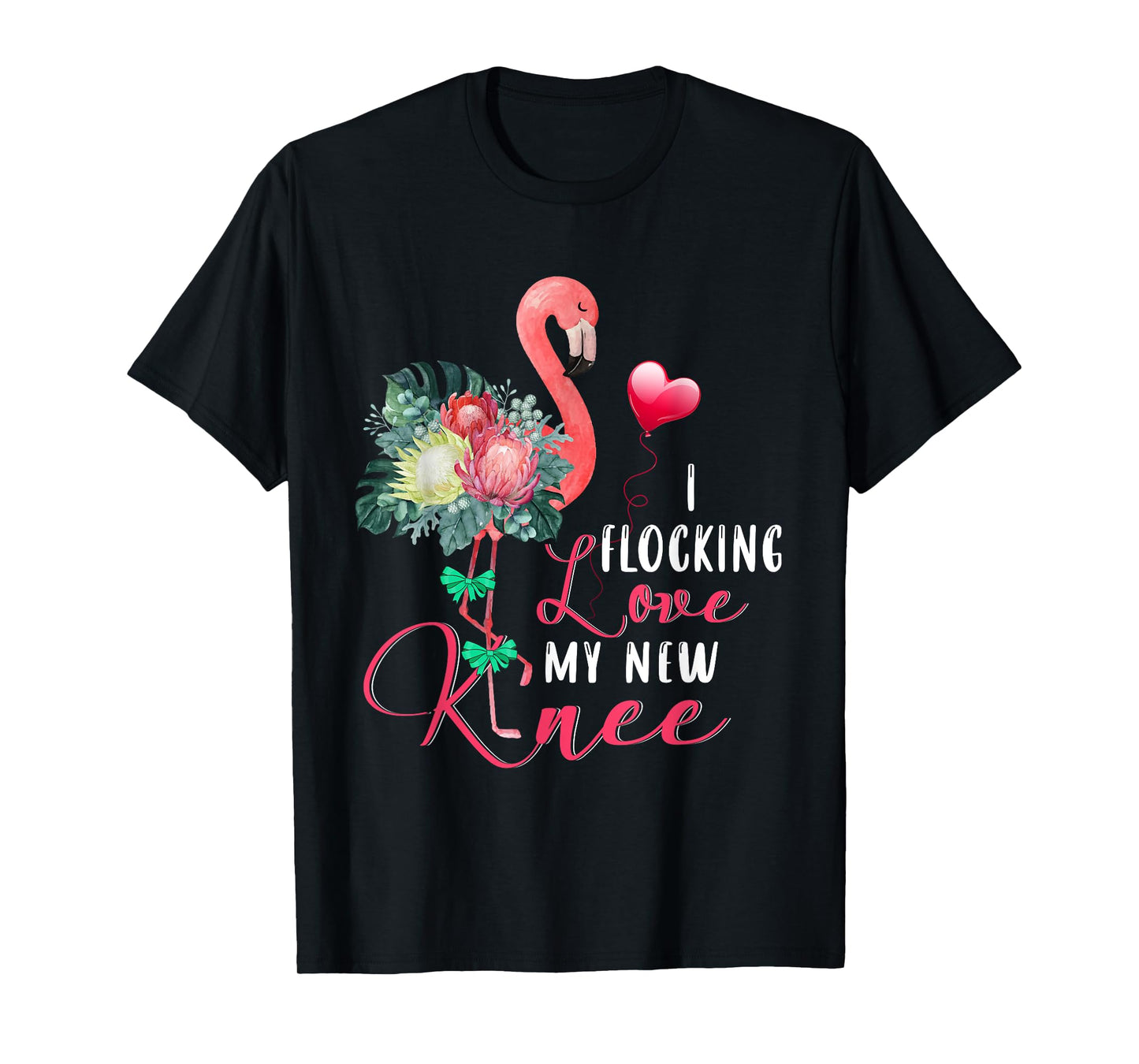 I Flocking Love My New Knee Flamingo Floral Proud New Knee T-Shirt