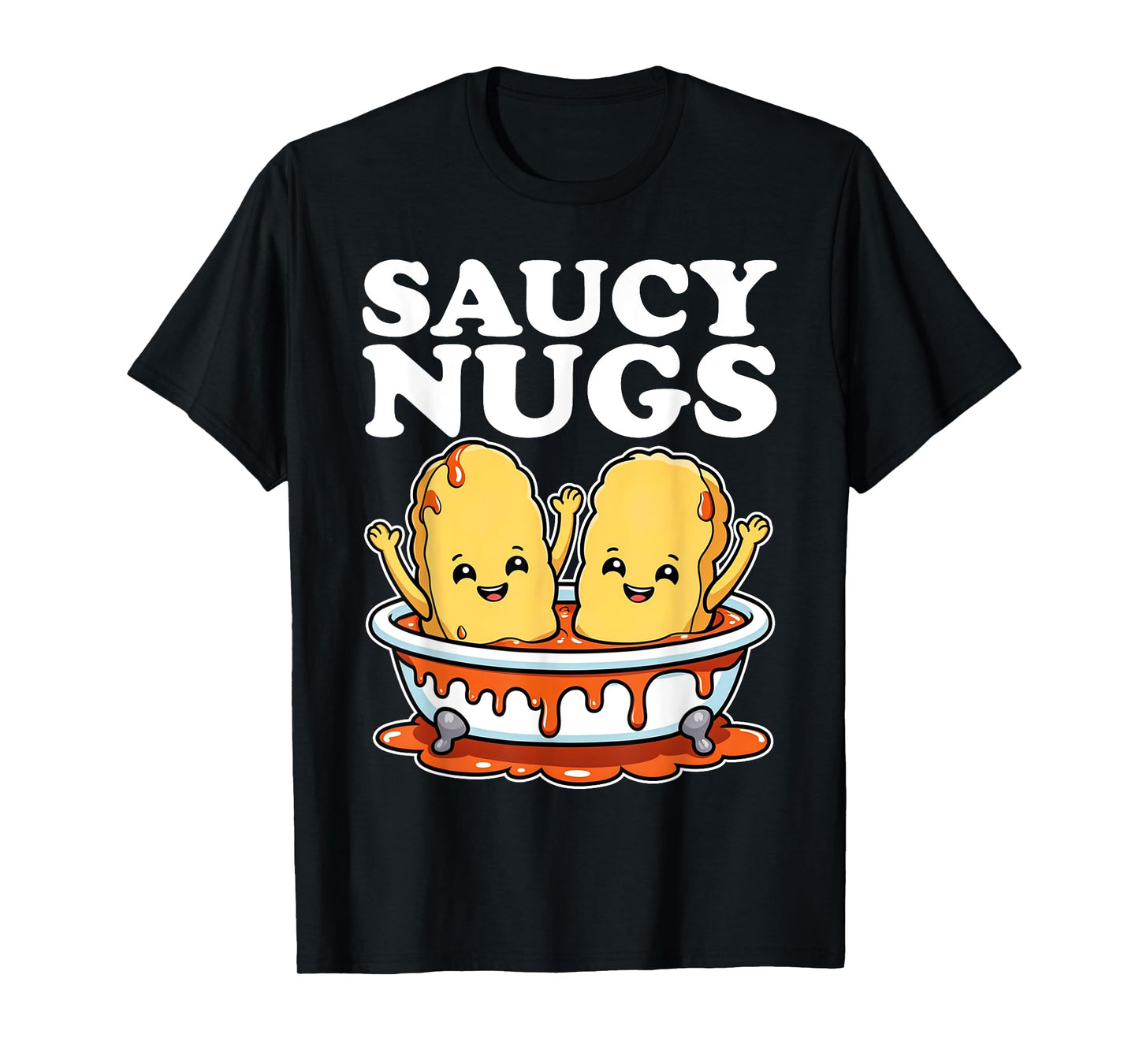 Funny Saucy Nugs Cartoon Food BBQ Sauce Chicken Nuggets T-Shirt