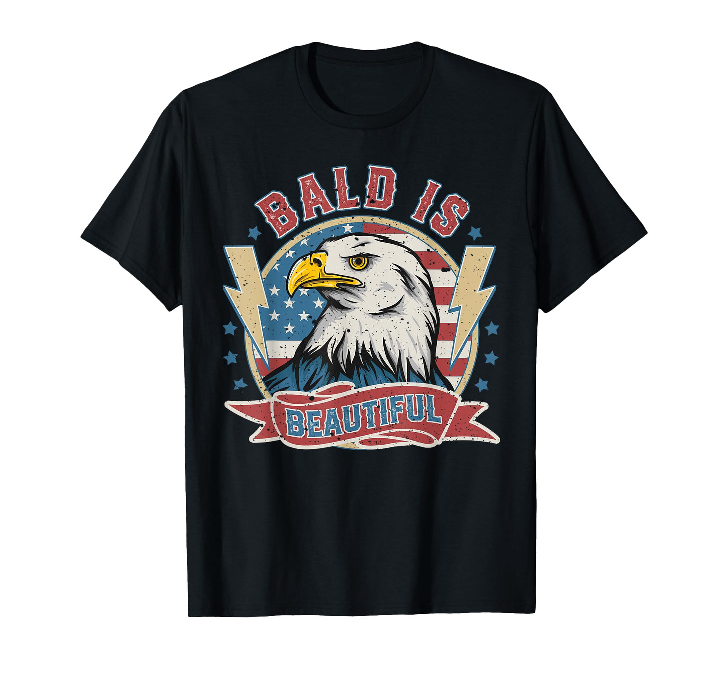 Bald Is Beautiful 4th of July Independence Day Bald Eagle T-Shirt