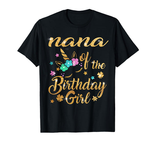 Nana of The Birthday Girl Grandma Unicorn T-Shirt