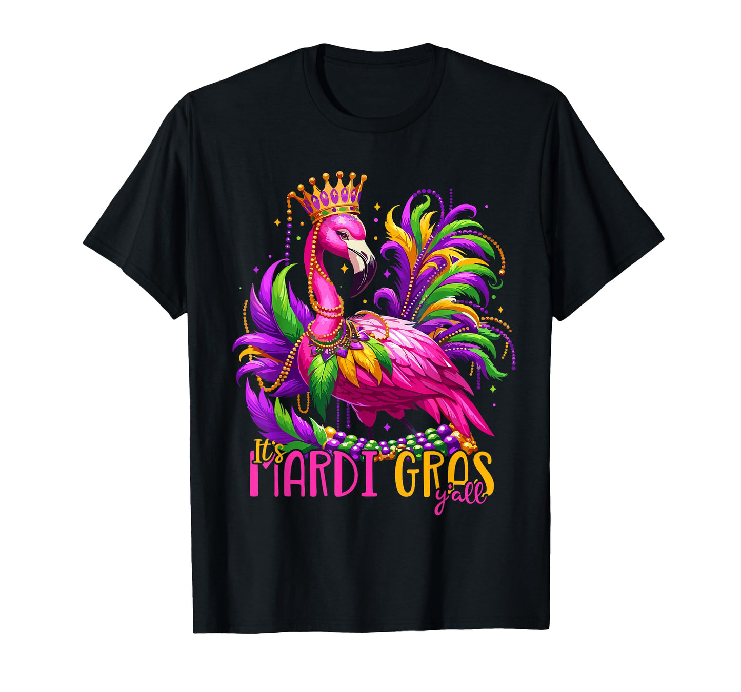 Its Mardi Gras Y'all Flamingo Costume Girls Women Mardi Gras T-Shirt