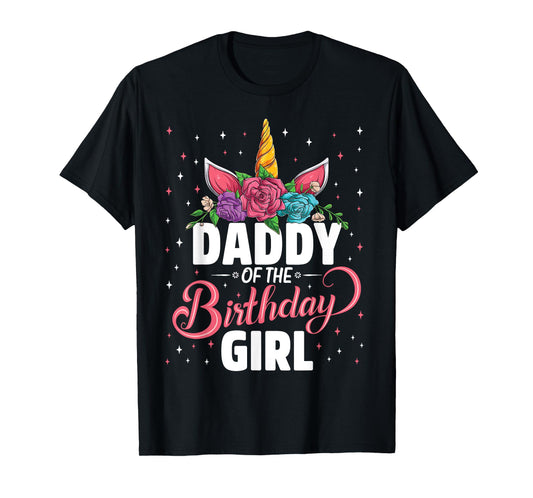 Daddy Of The Birthday Girl Unicorn Girls Family Matching T-Shirt