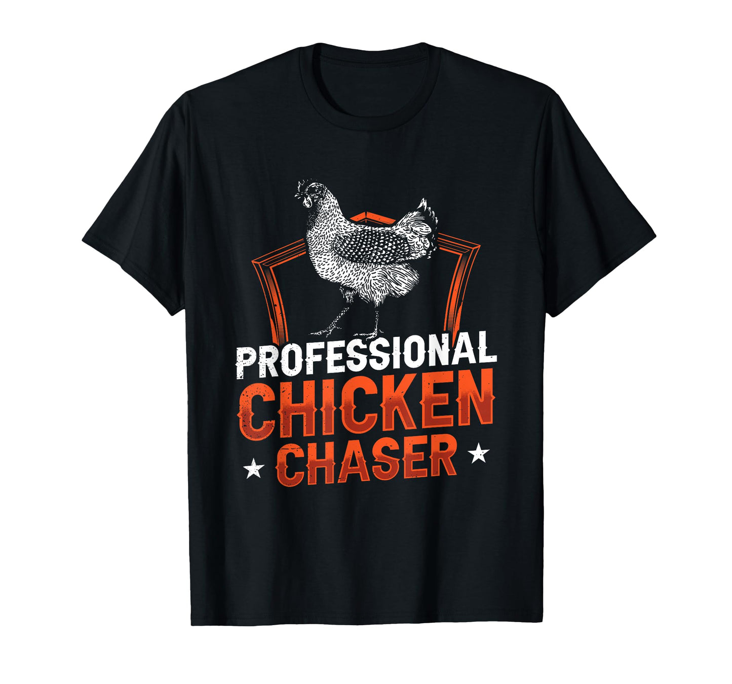 Professional Chicken Chaser Farmer Chickens Lover Farm Funny T-Shirt