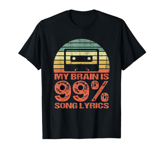 My brain is 99 % Song lyrics - retro vintage T-Shirt