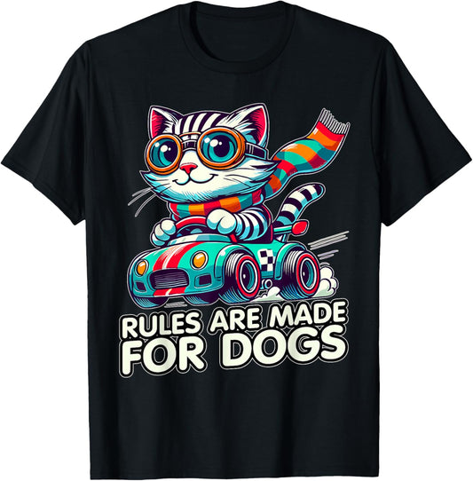 Funny Cat Lover - Rules Are Made for Dogs Driving Cat T-Shirt