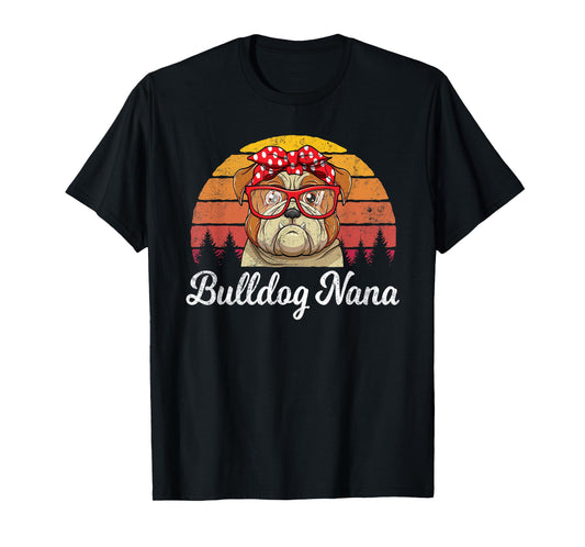 Retro Style English Bulldog Nana Dogs Lover Funny Grandma T-Shirt
