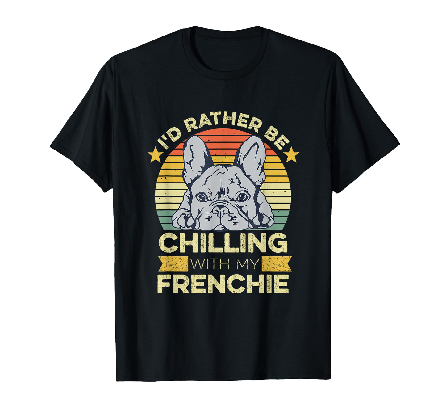 Frenchie Quote for a French Bulldog Owner T-Shirt