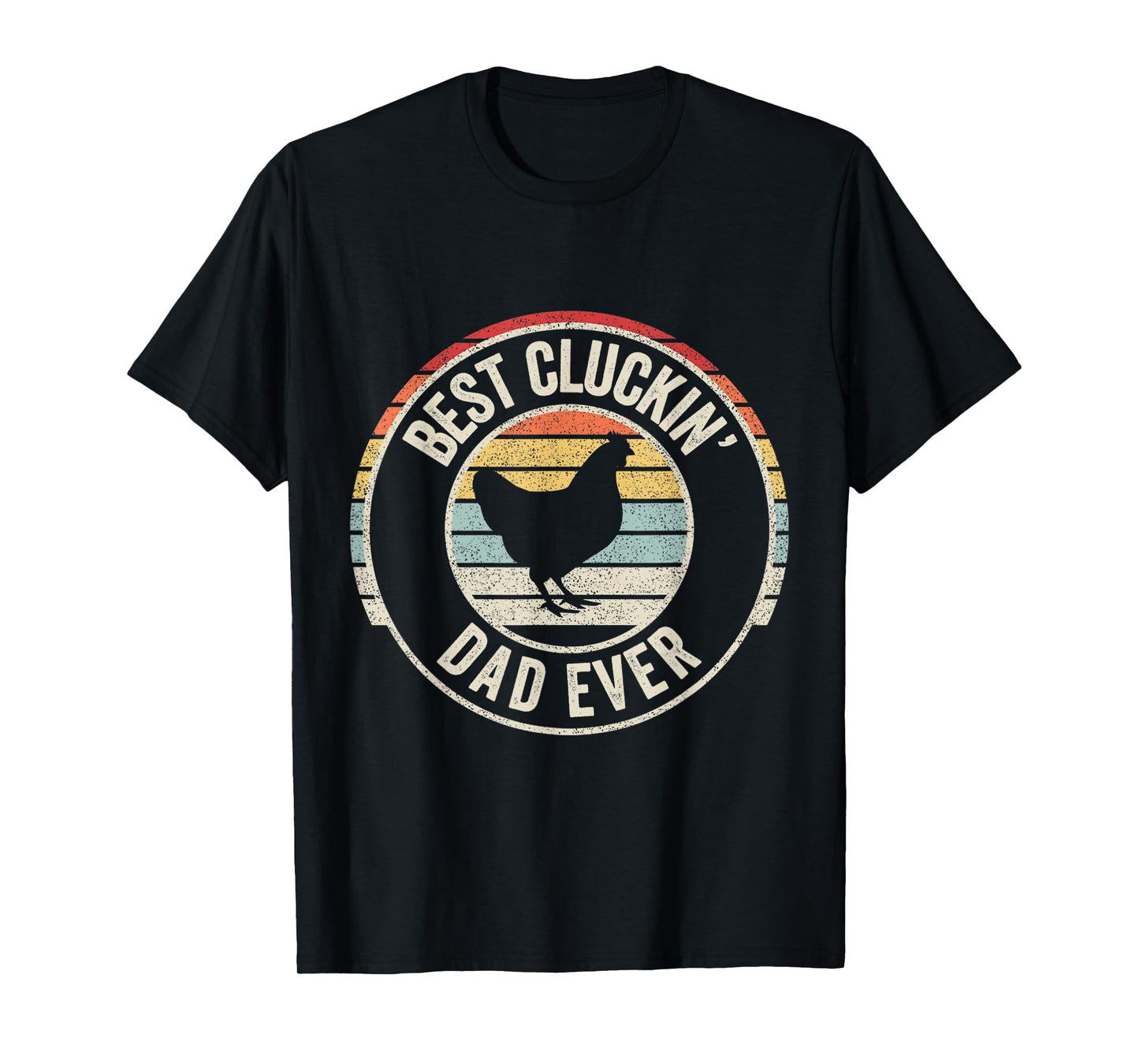 Retro Vintage Best Cluckin' Dad Ever Chicken Farm T-Shirt