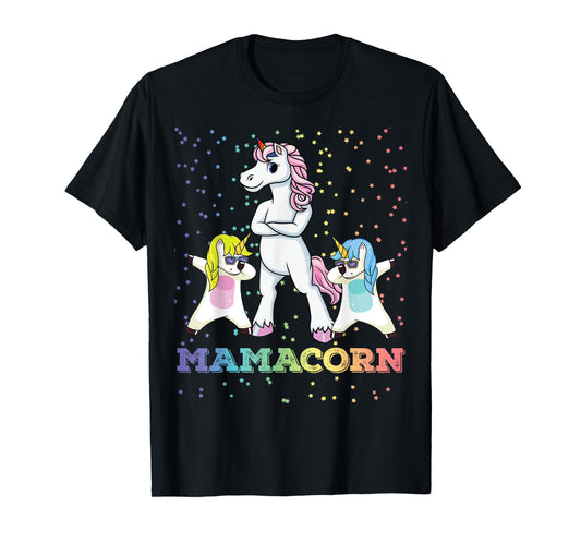 Mamacorn Unicorn Mama Unicorn Girl Unicorn Mom Mamacorn T-Shirt