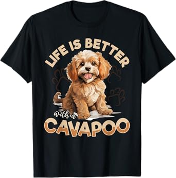 Cavapoo Dog Breed Pet Life is better with a Cavapoo Men Women Kids T-Shirt