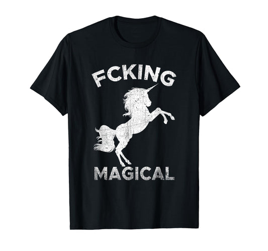 Fcking Magical Unicorn - Funny Adult Womens T-Shirt