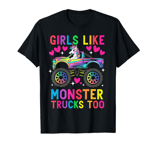 Girls Like Monster Trucks Too Funny Unicorn Monster Truck T-Shirt