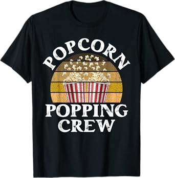 Popcorn Lover Girls Women Men Popping Crew Funny Popcorn T-Shirt