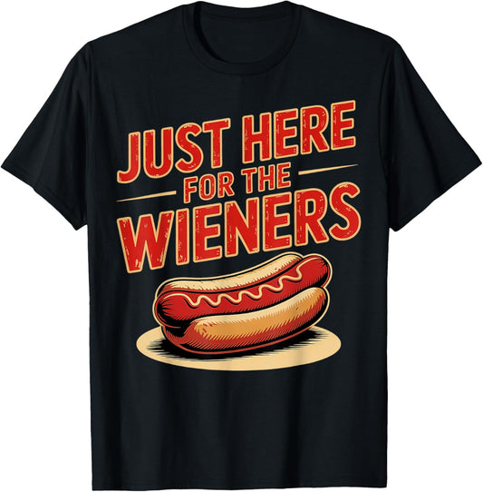 Just Here For The Wieners Funny Hot Dog 4th Of July American T-Shirt