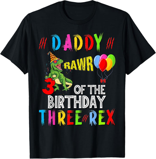 Daddy of the Birthday Three Rex Party Outfit Dinosaur 3 Yrs T-Shirt