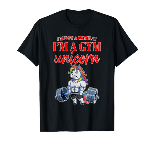 i'm not a gym rat i'm a gym unicorn T-Shirt
