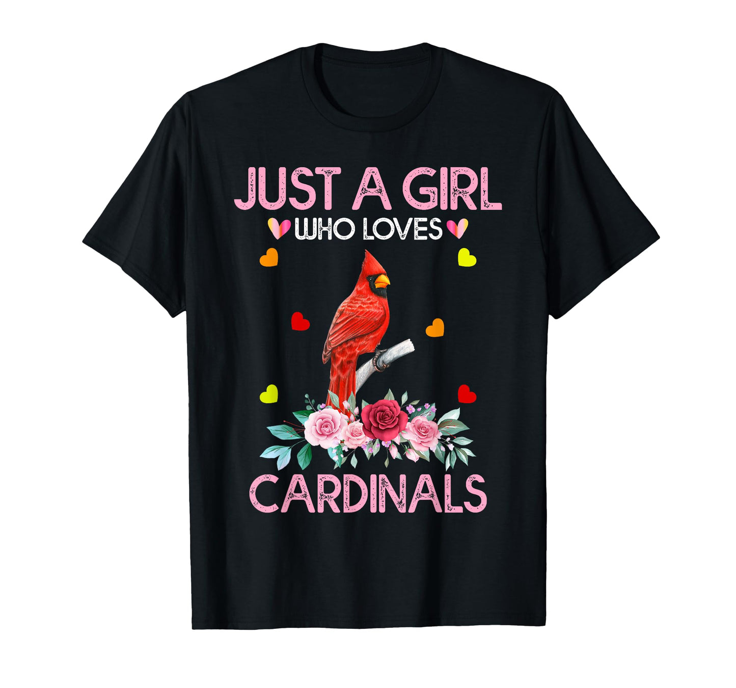 Cardinal Bird Tee For Women Just A Girl Who Loves Cardinals T-Shirt