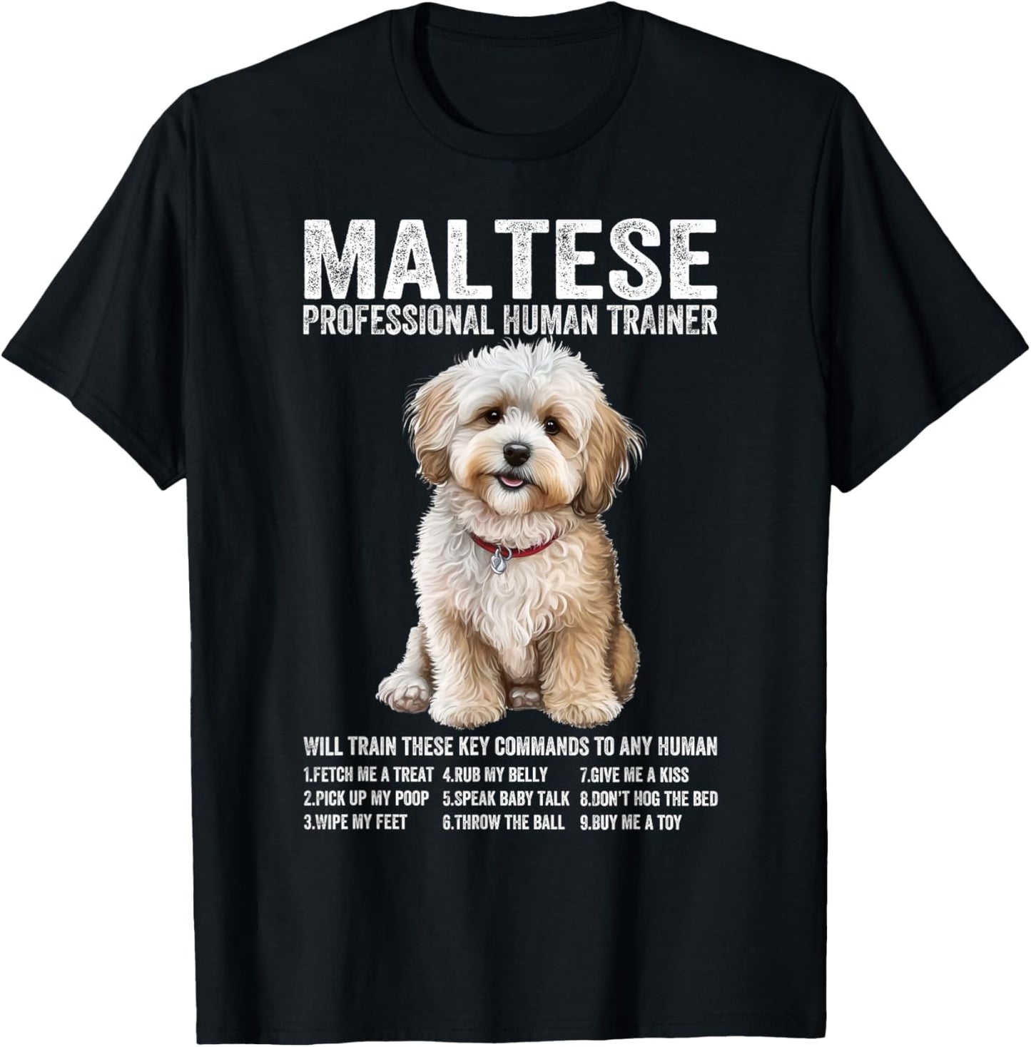 Maltese Professional Human Trainer Maltese Dog owner Lovers T-Shirt