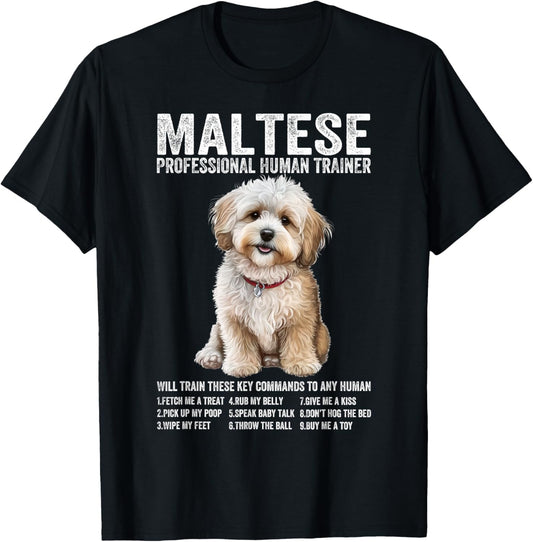 Maltese Professional Human Trainer Maltese Dog owner Lovers T-Shirt