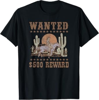 Wanted $500 Reward Gunslinger Horse Rider Old West Style T-Shirt