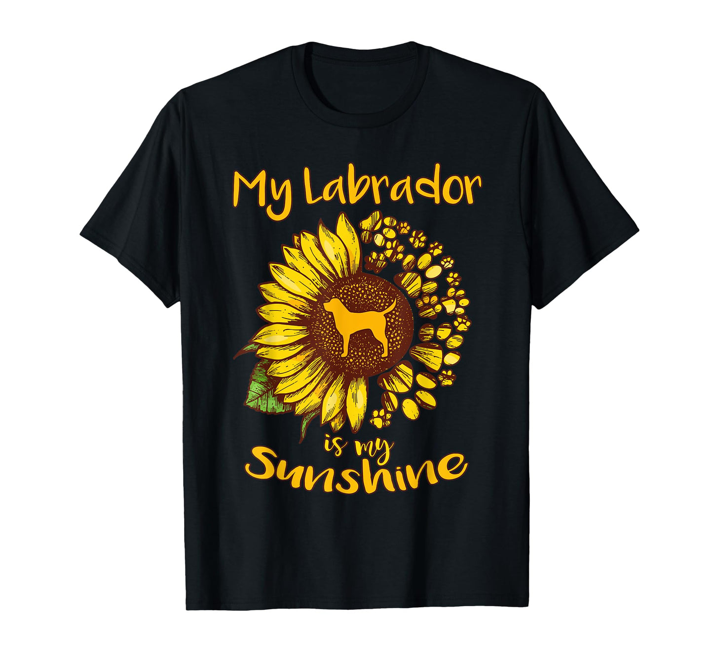 Labrador Retriever Dog My Sunshine Sunflower Dog Paw Puppy Men Women Kids T-Shirt