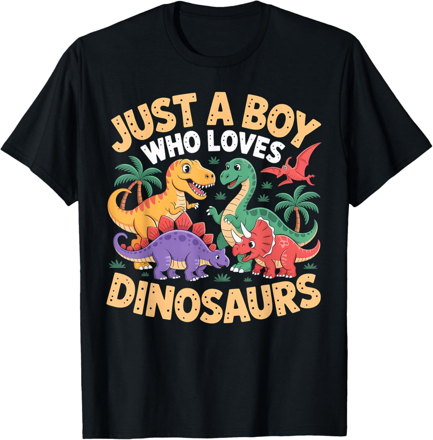 Dinosaur Just A Boy Who Loves Dinosaurs Cute Cartoon TRex T-Shirt