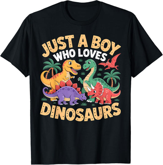Dinosaur Just A Boy Who Loves Dinosaurs Cute Cartoon TRex T-Shirt