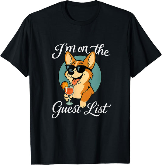 Welsh Corgi Guest List Funny Dog Party T-Shirt