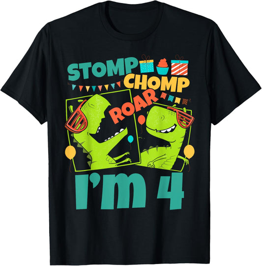 Stomp Chomp Roar I'm 4 Dinosaur Toy Decor 4th Birthday T-Shirt