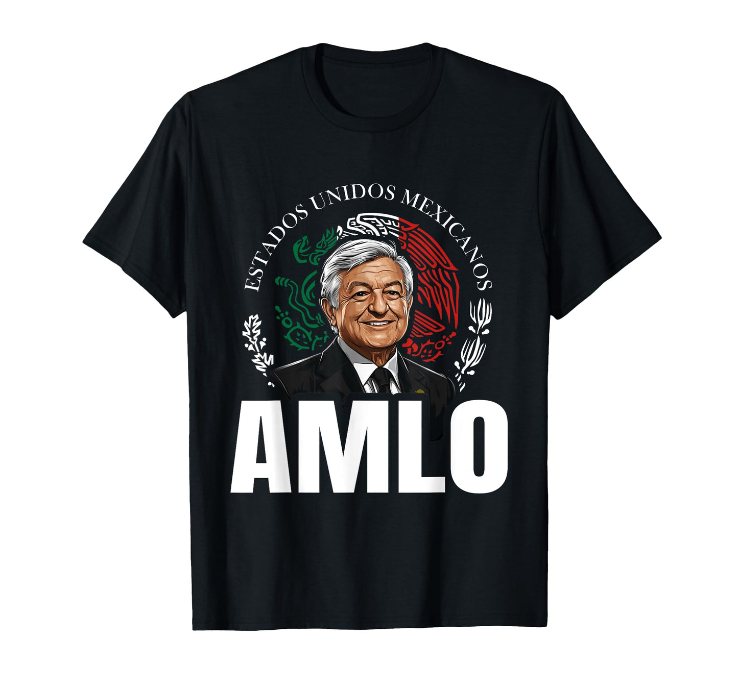 AMLO Aguila Mexicana Tricolor Lopez Obrador Mexican Eagle T-Shirt