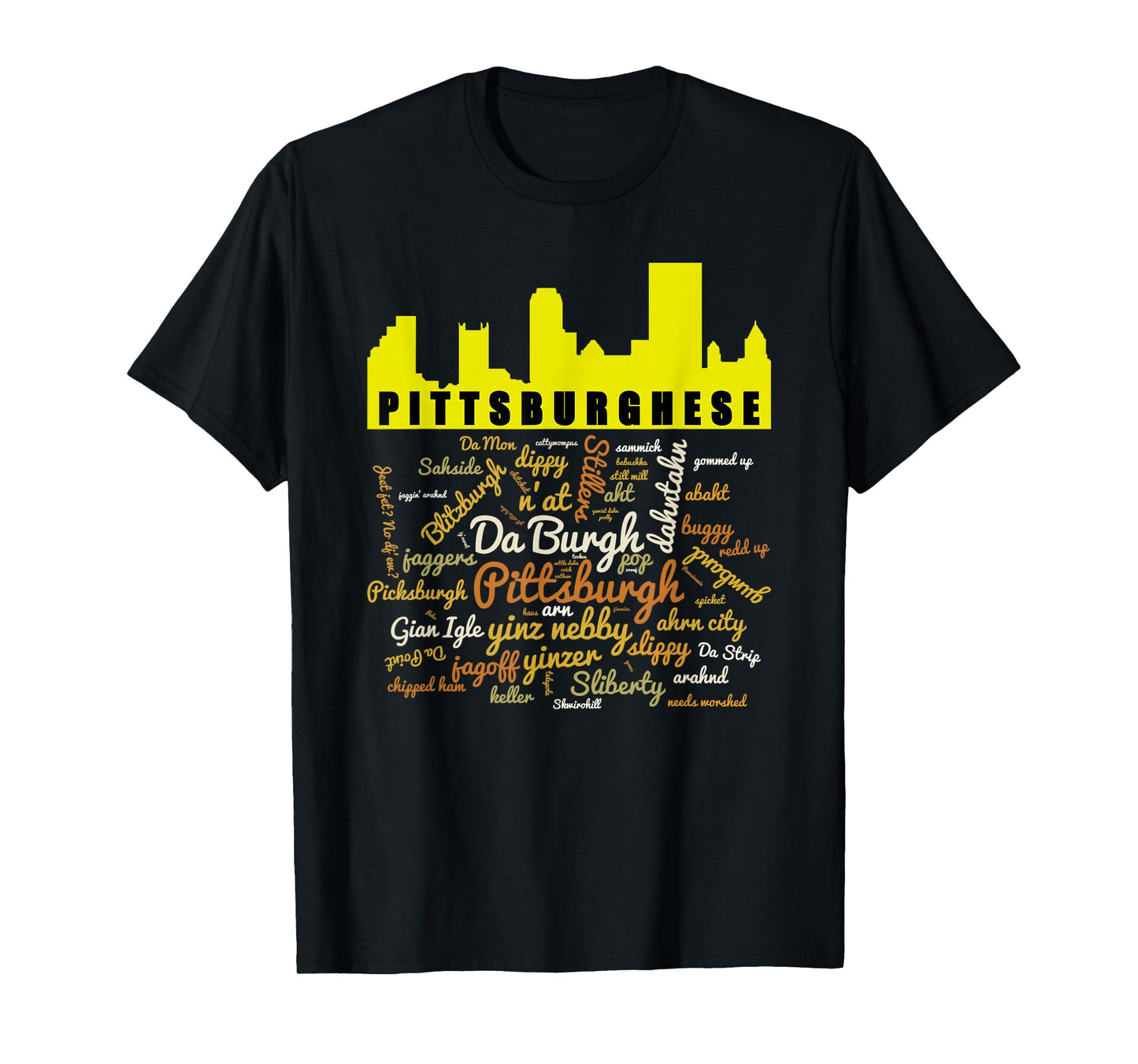 Pittsburghese Word Cloud and Pittsburgh Silhouette T-Shirt