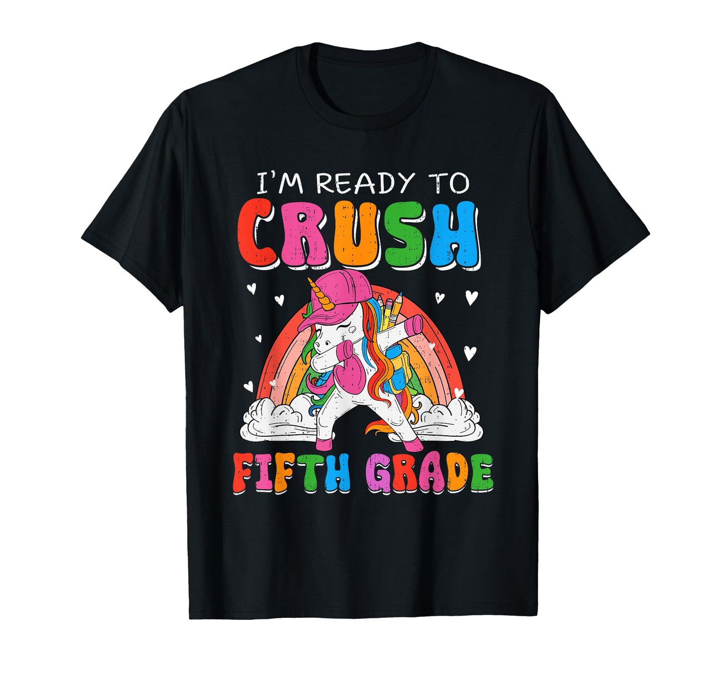 I'm Ready To Crush Fifth Grade Unicorn Back To School Girl T-Shirt