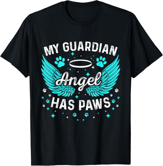 Dog Or Cat My Guardian Angel Has Paws Pet Memorial T-Shirt