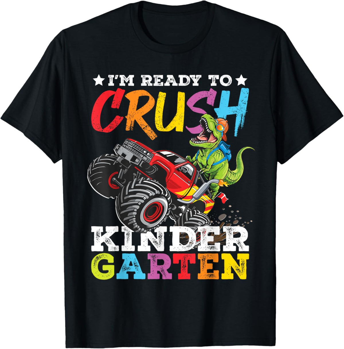 Crush Kindergarten Back To School Monster Truck Dinosaur T-Shirt