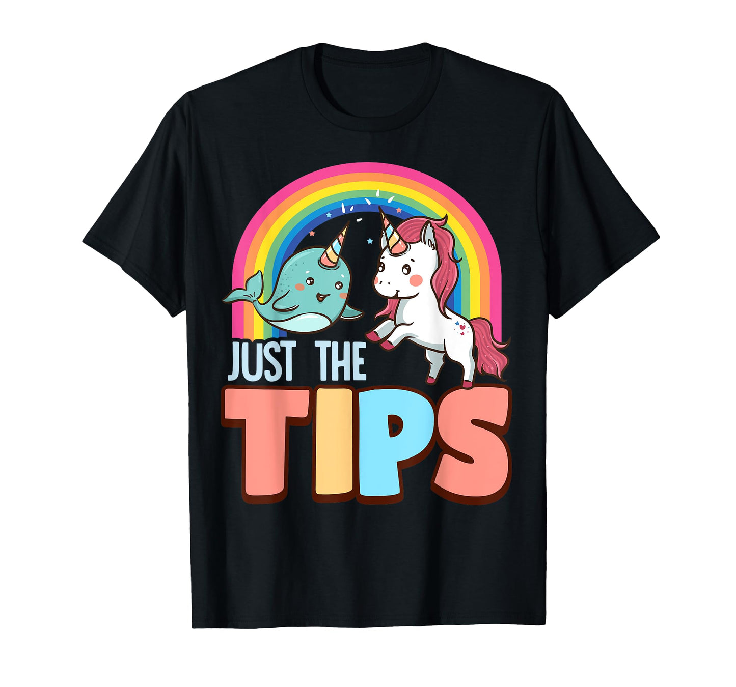 Funny Just The Tips Naughty Narwhal Unicorn Pun T-Shirt