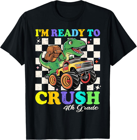 I'm Ready To Crush 4th Grade dinosaur monster truck Boys T-Shirt