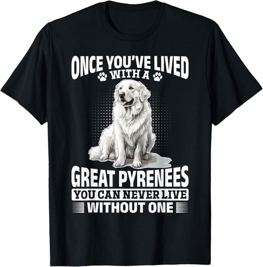 Great Pyrenees Dog Owner T-Shirt