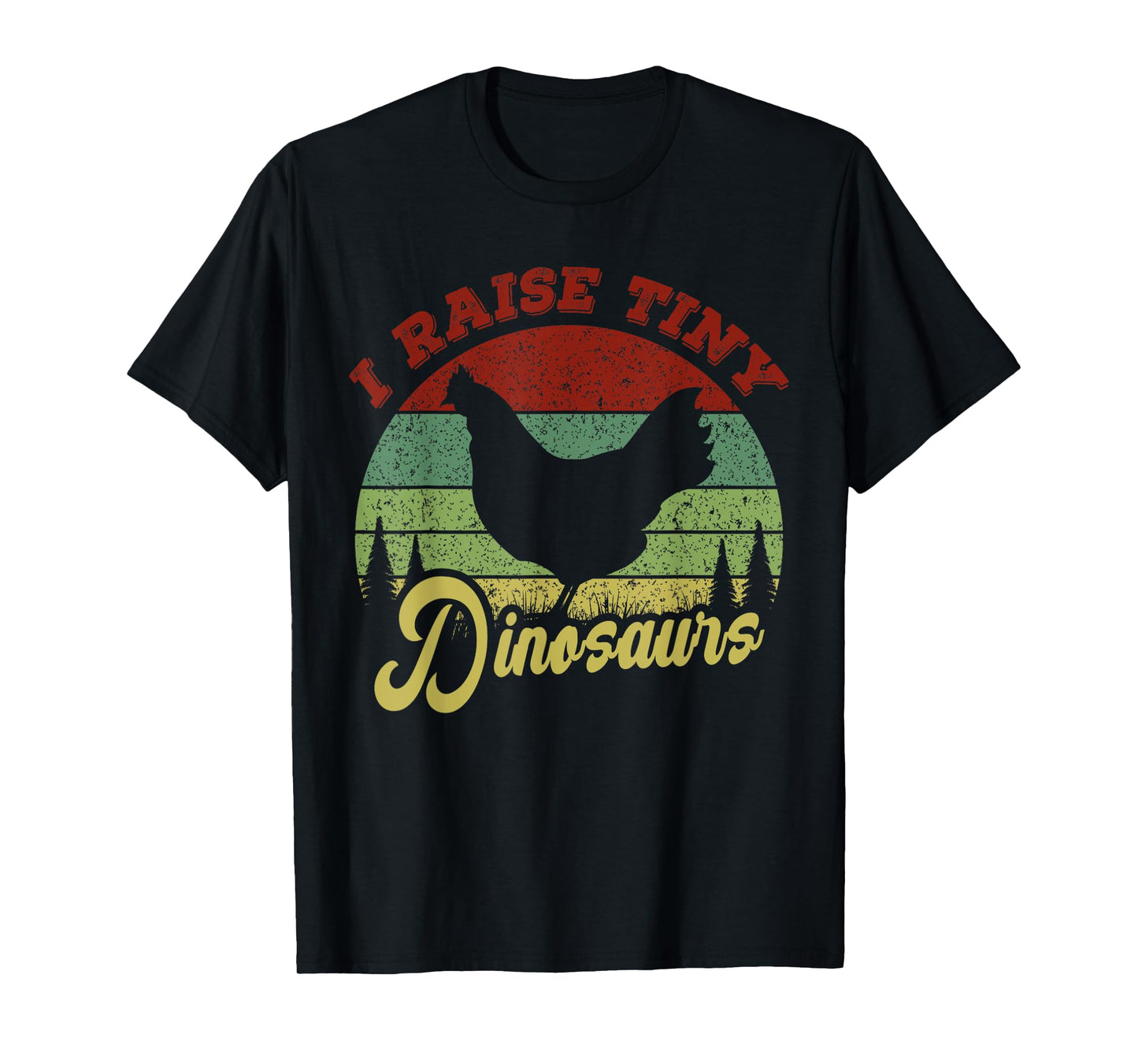 I Raise Tiny Dinosaurs, Chicken Lover Vintage T-Shirt