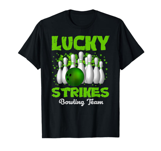 Lucky Strikes Bowling Team Happy Patrick's Day T T-Shirt