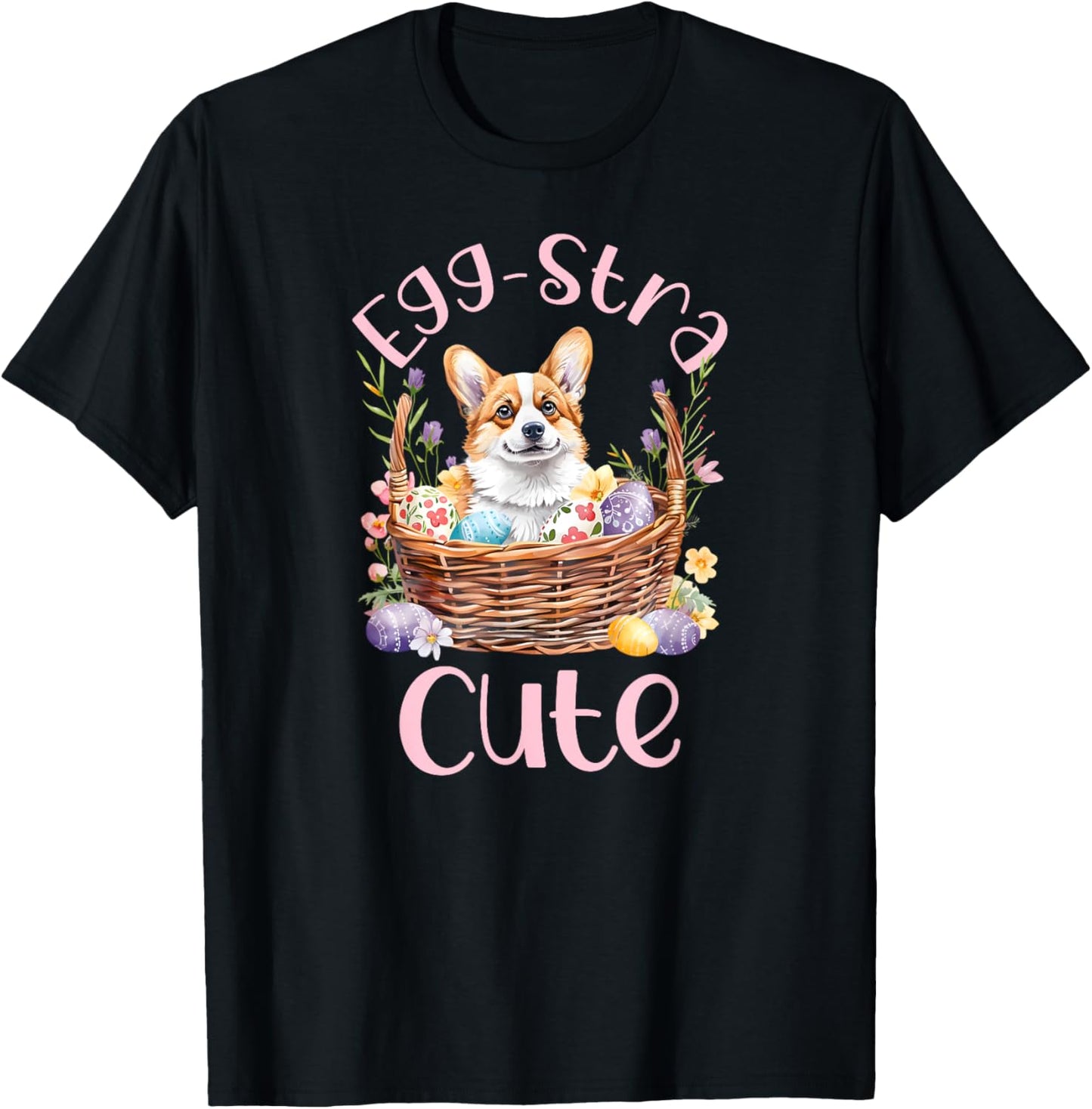 Egg-stra Cute Adorable Corgi Floral Easter Basket Corgi T-Shirt