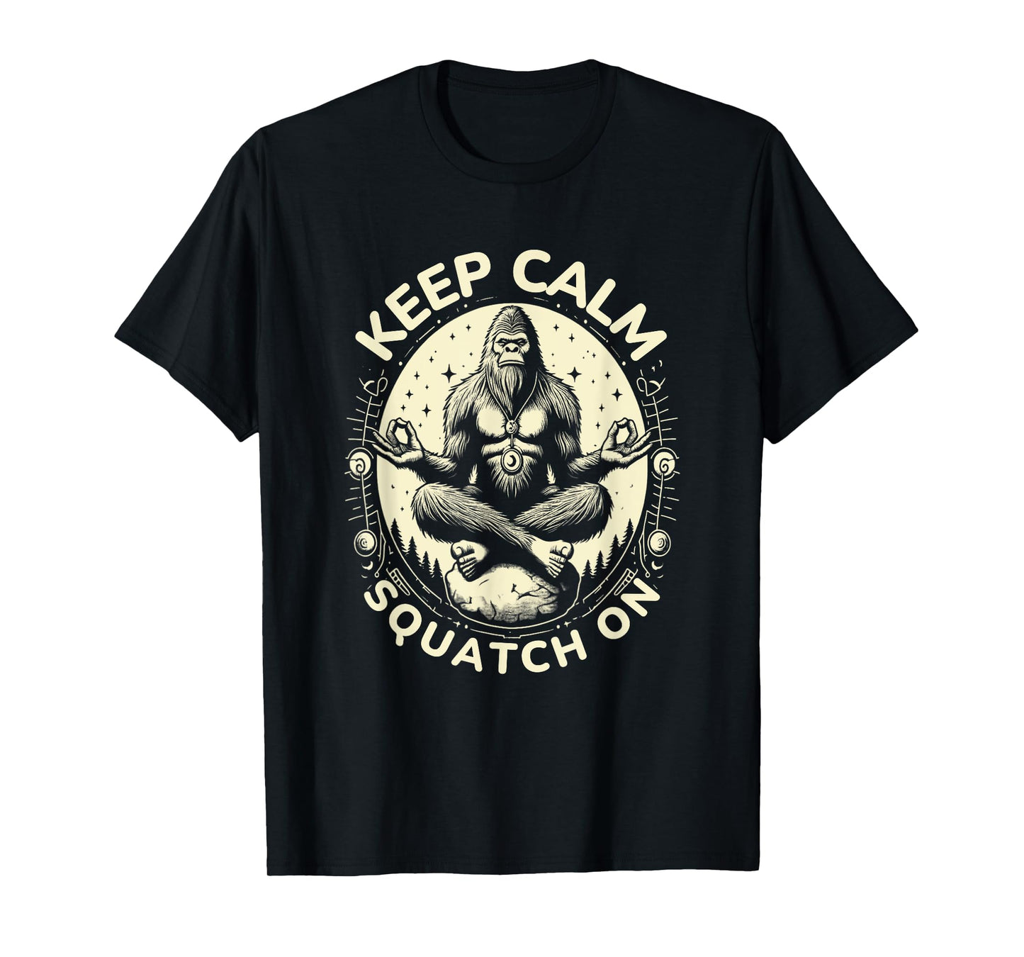 Bigfoot Yoga Pose Funny Sasquatch Keep Calm Squatch On T-Shirt