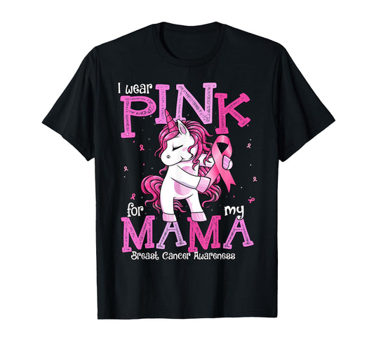 I Wear Pink For My Mama Shirt Breast Cancer Awareness T-Shirt