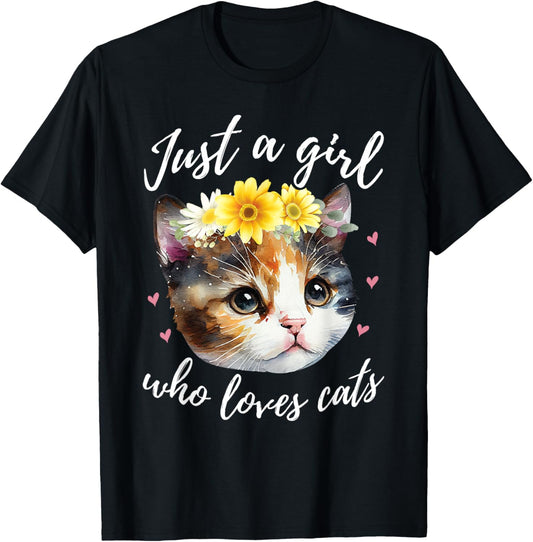 Just A Girl Who Loves Cats - Cute Calico Cat Lover T-Shirt
