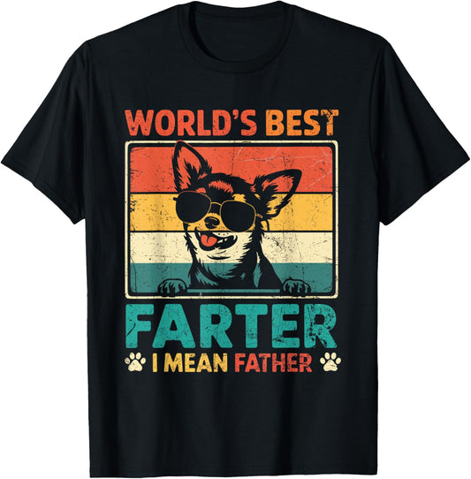 World's Best Farter I Mean Father Fathers Day Funny Dad Dog T-Shirt