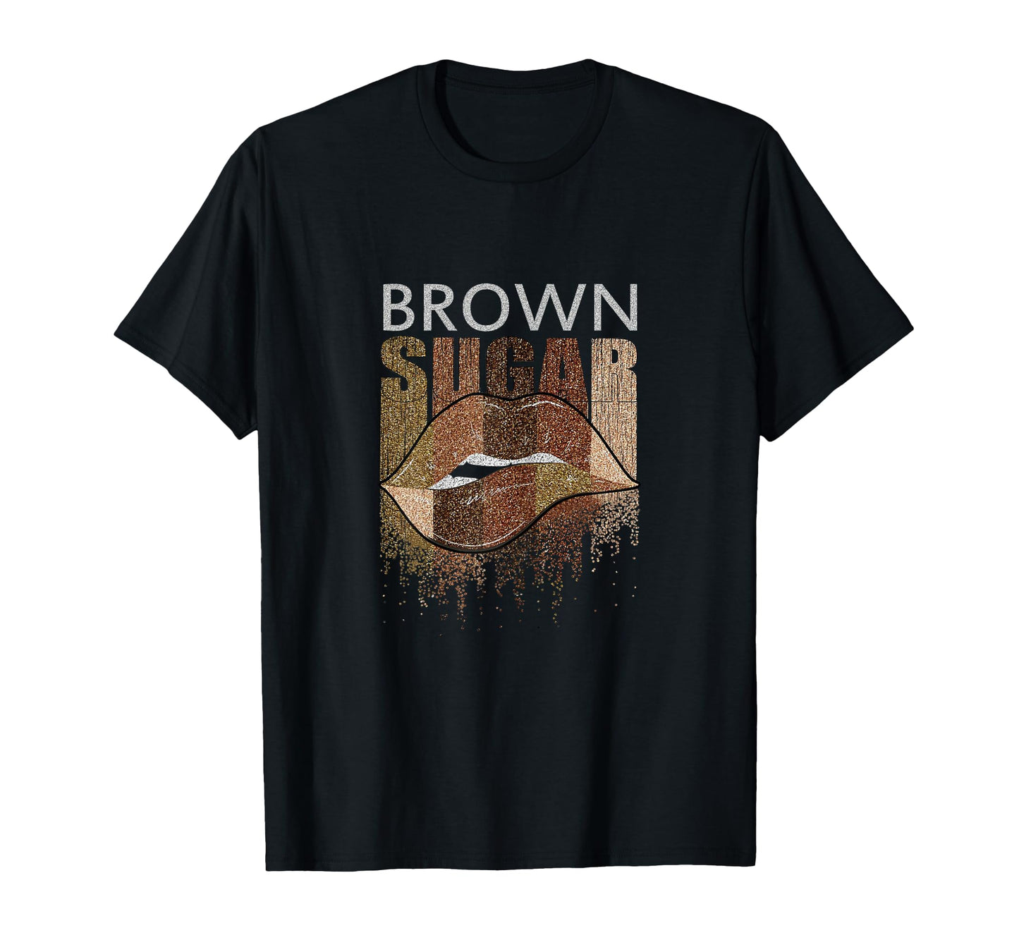 Lips Brown Sugar | Black Women Funny Gift T-Shirt