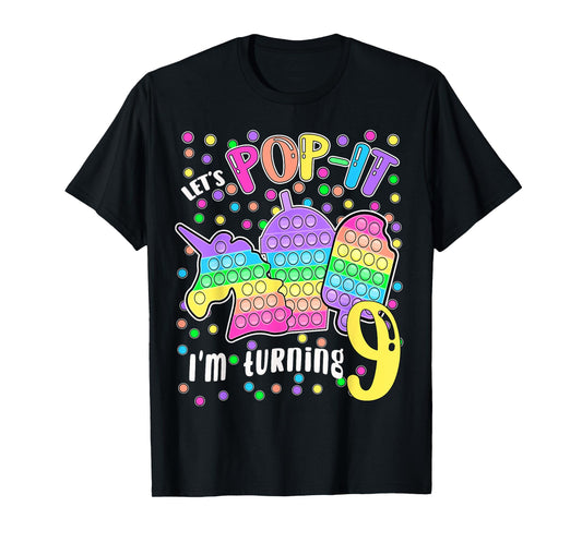 Let's Pop-it I'm turning 9 Colorful 9th Birthday Girl T-Shirt
