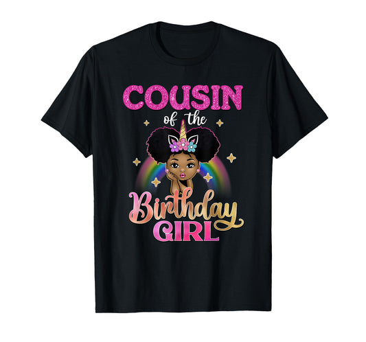 Cousin of The Birthday Girl Princess Afro Melanin Unicorn T-Shirt