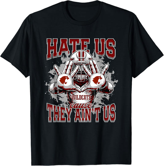 Destrehan Wildcats Logo Hate Us Cause They Ain't HS T-Shirt